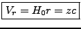 \fbox{$V_{r}=H_{0}r=zc$}