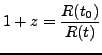 $\displaystyle 1+z=\dfrac{R(t_0)}{R(t)}$