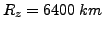 $R_{z}=6400&nbsp;km$