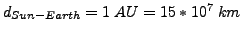 $d_{Sun-Earth}=1&nbsp;AU=15*10^{7}&nbsp;km$