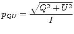 $\displaystyle p_{QU}= \frac{\sqrt{Q^2+U^2}}{I}$