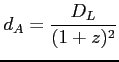 $\displaystyle d_A=\frac{D_L}{(1+z)^2}$